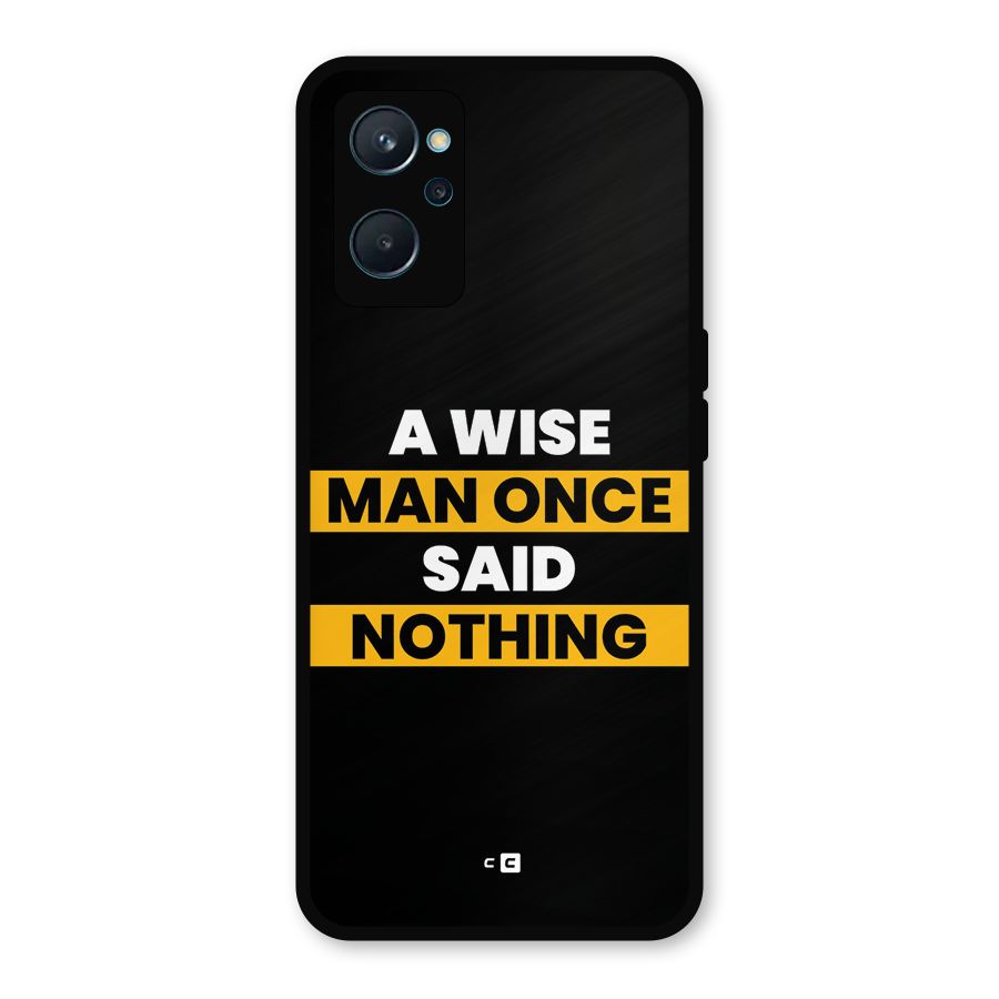 Wise Man Metal Back Case for Realme 9i