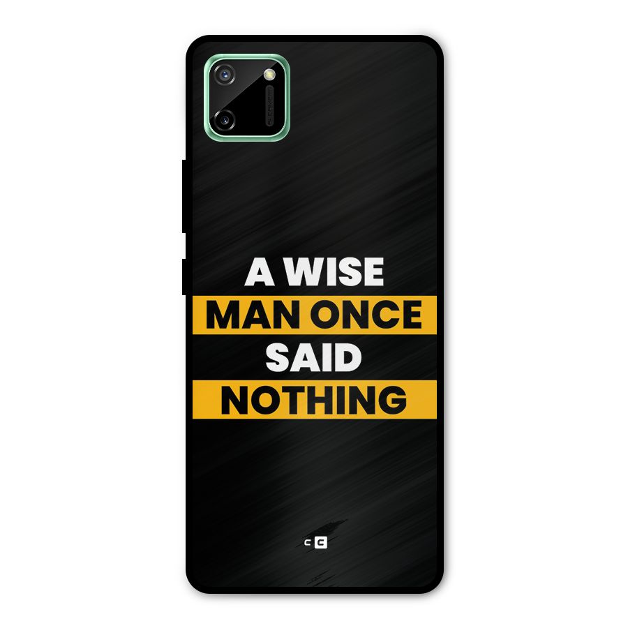 Wise Man Metal Back Case for Realme C11