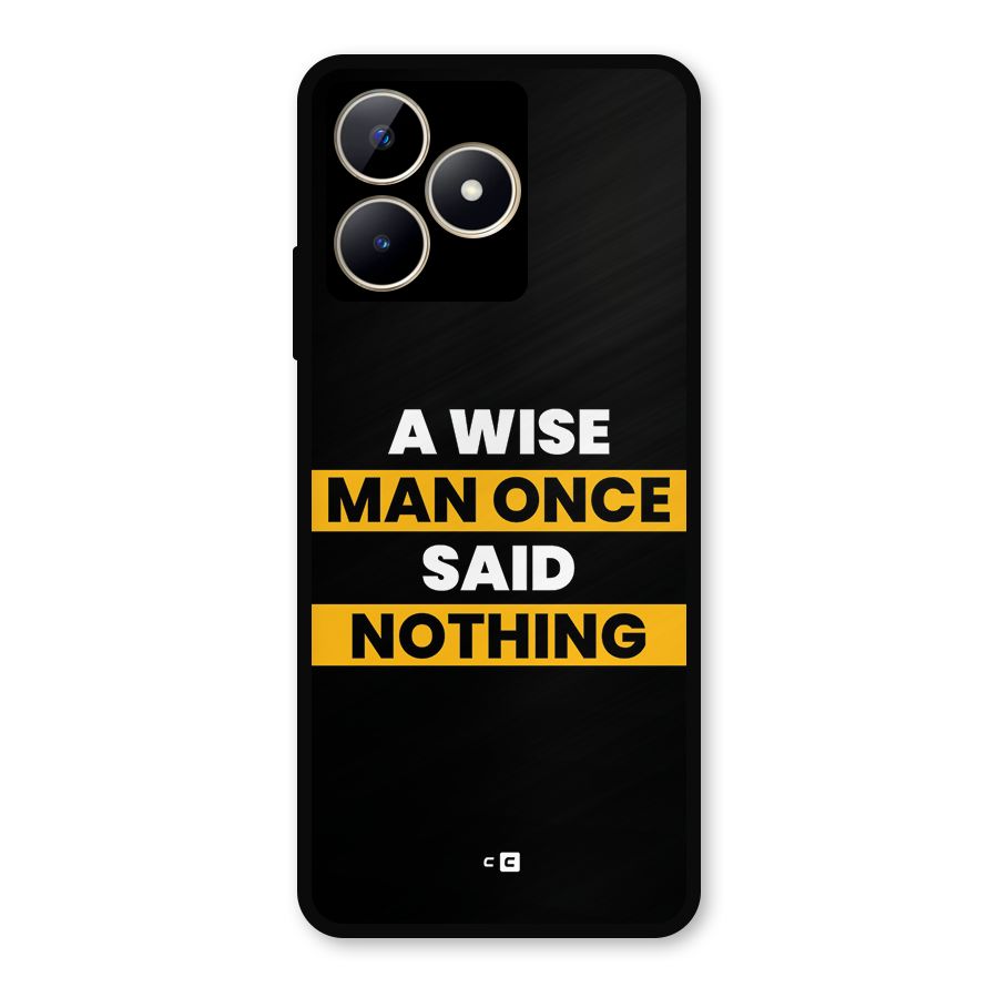 Wise Man Metal Back Case for Realme C53