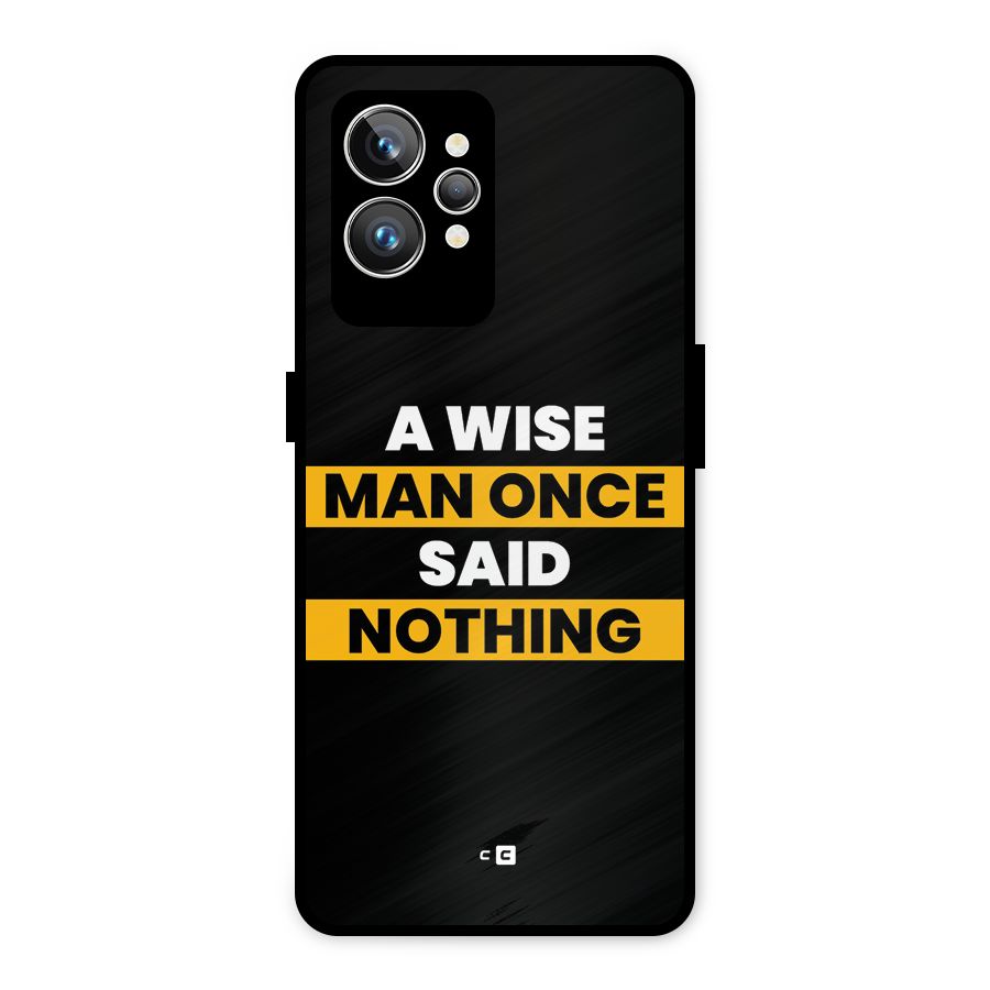 Wise Man Metal Back Case for Realme GT2 Pro