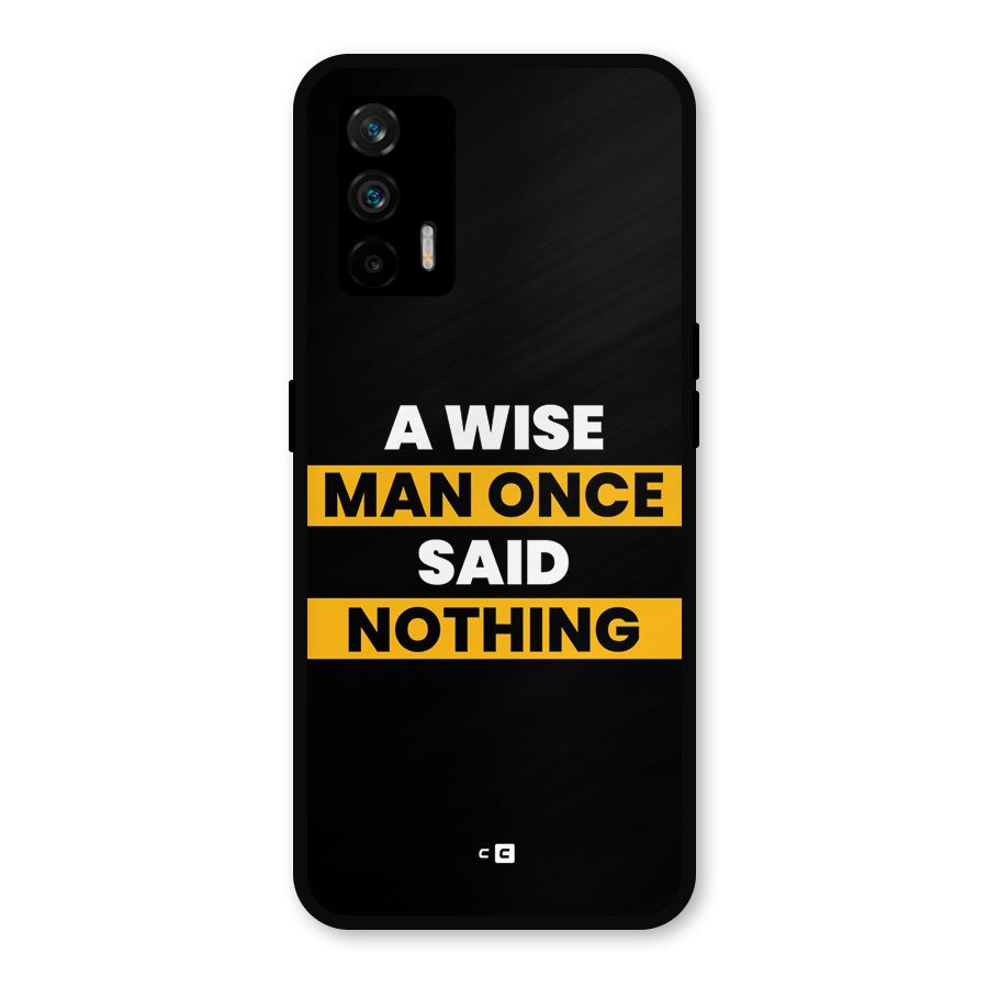 Wise Man Metal Back Case for Realme X7 Max