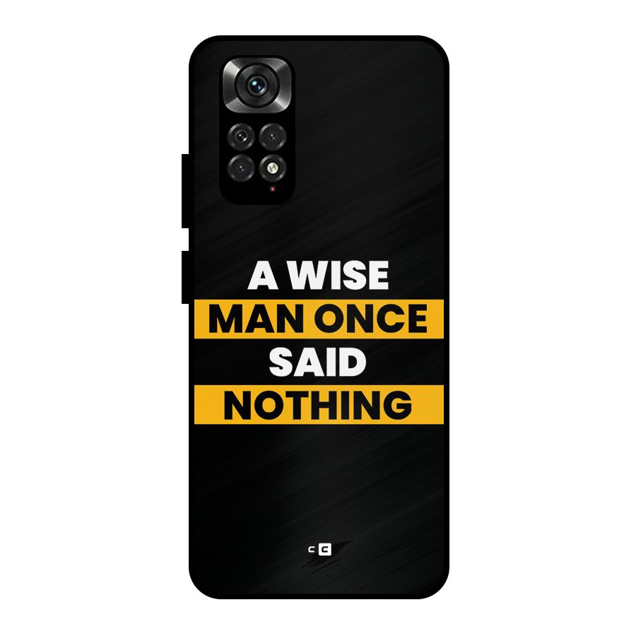 Wise Man Metal Back Case for Redmi Note 11 Pro