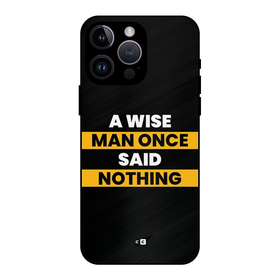 Wise Man Metal Back Case for iPhone 14 Pro Max