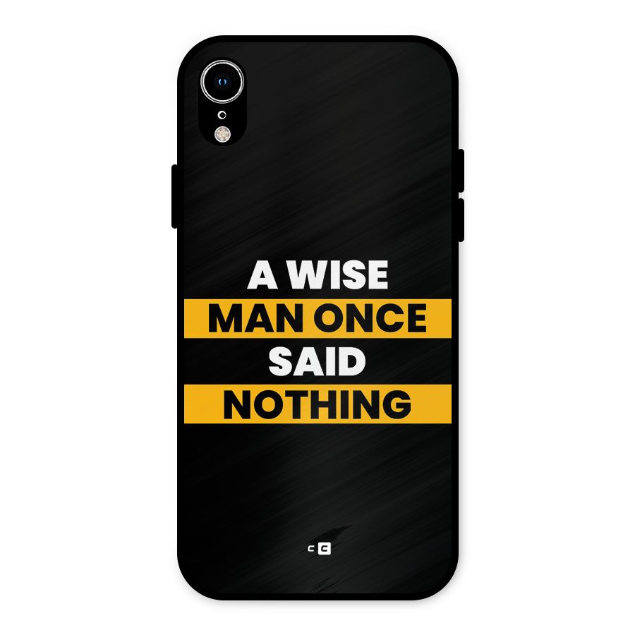 Wise Man Metal Back Case for iPhone XR