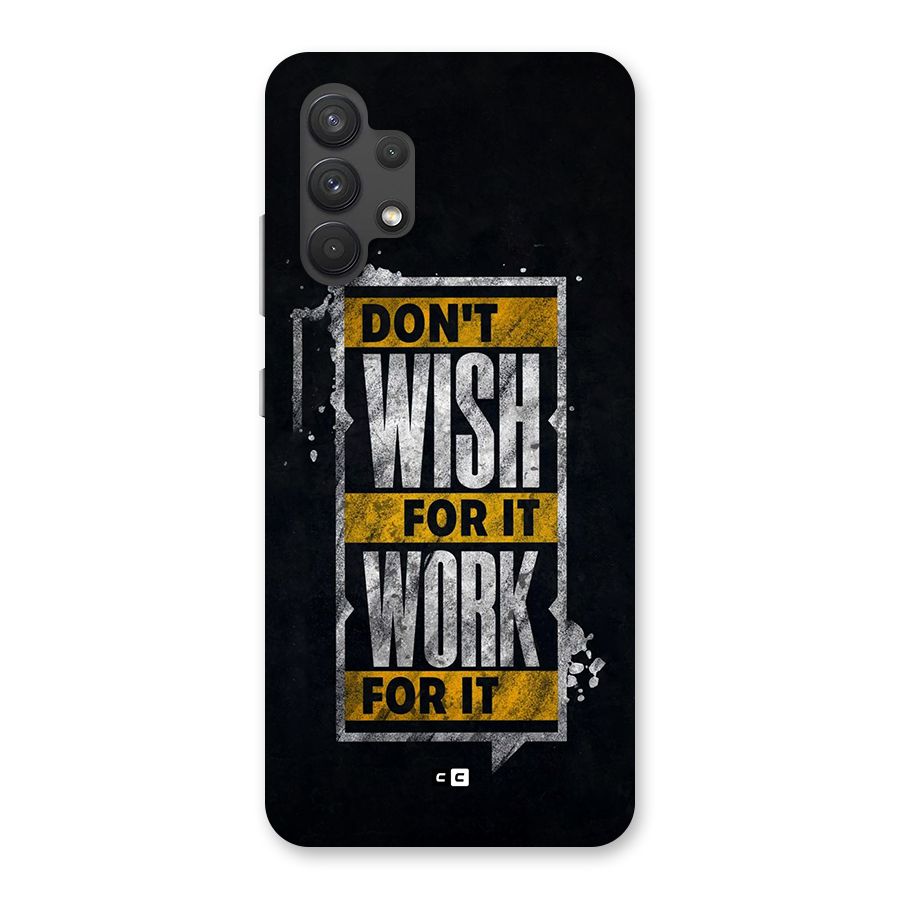 Wish Work Back Case for Galaxy A32