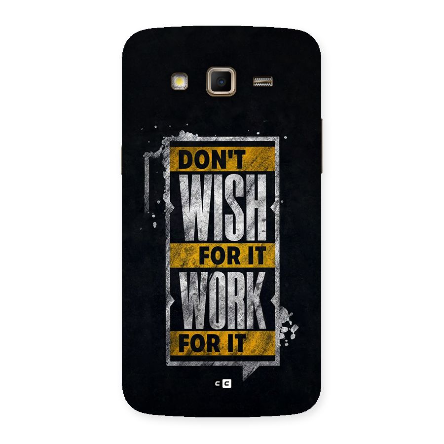 Wish Work Back Case for Galaxy Grand 2
