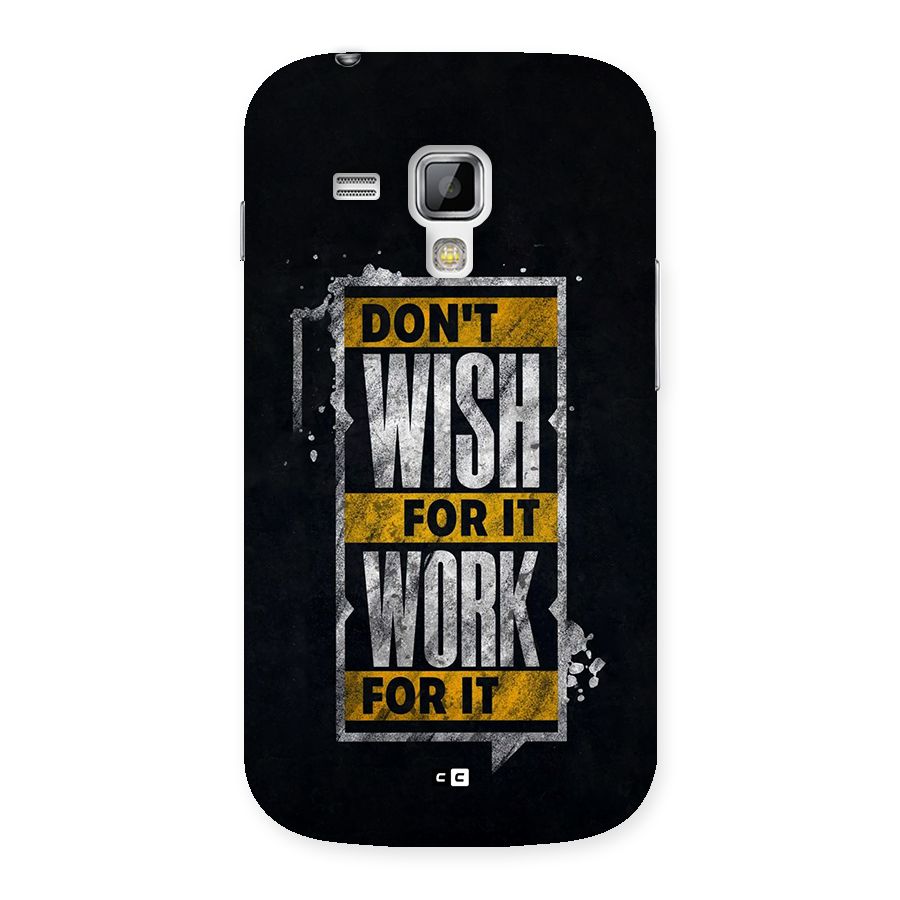 Wish Work Back Case for Galaxy S Duos