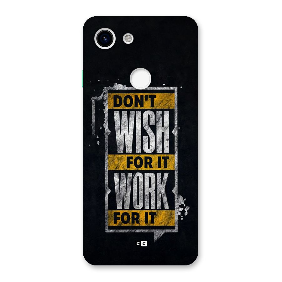 Wish Work Back Case for Google Pixel 3