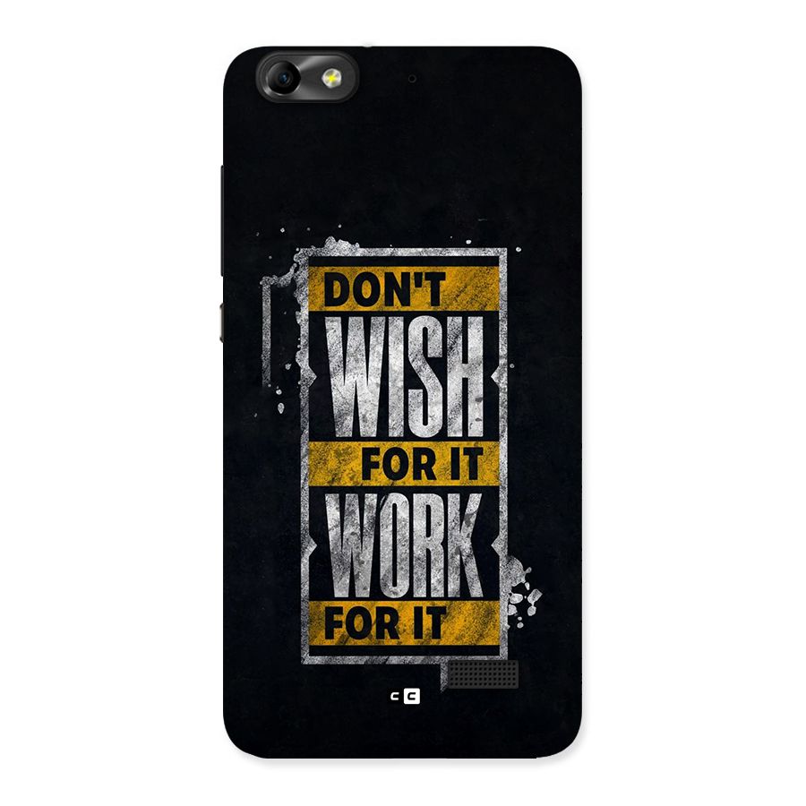 Wish Work Back Case for Honor 4C