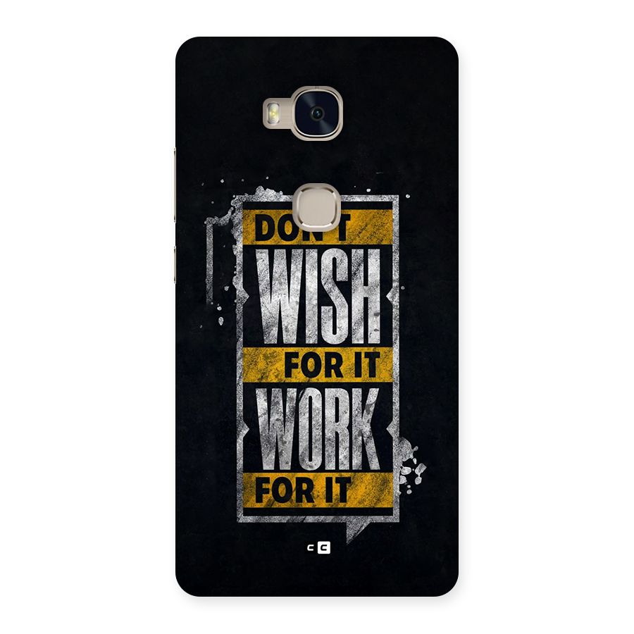 Wish Work Back Case for Honor 5X