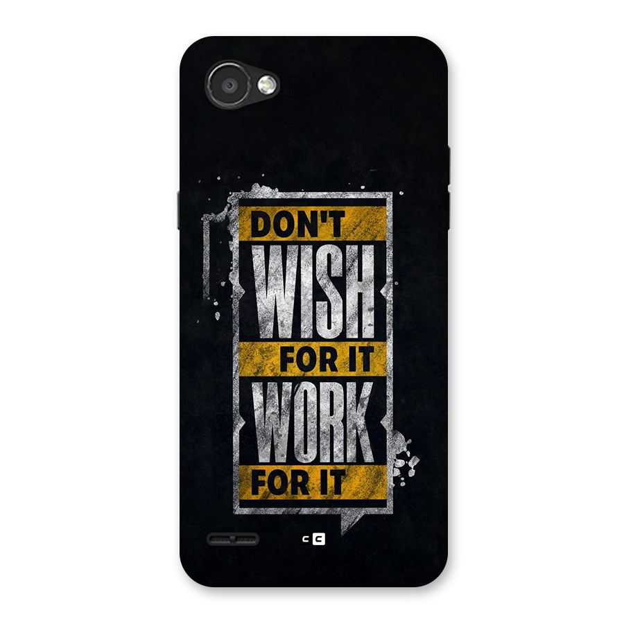 Wish Work Back Case for LG Q6