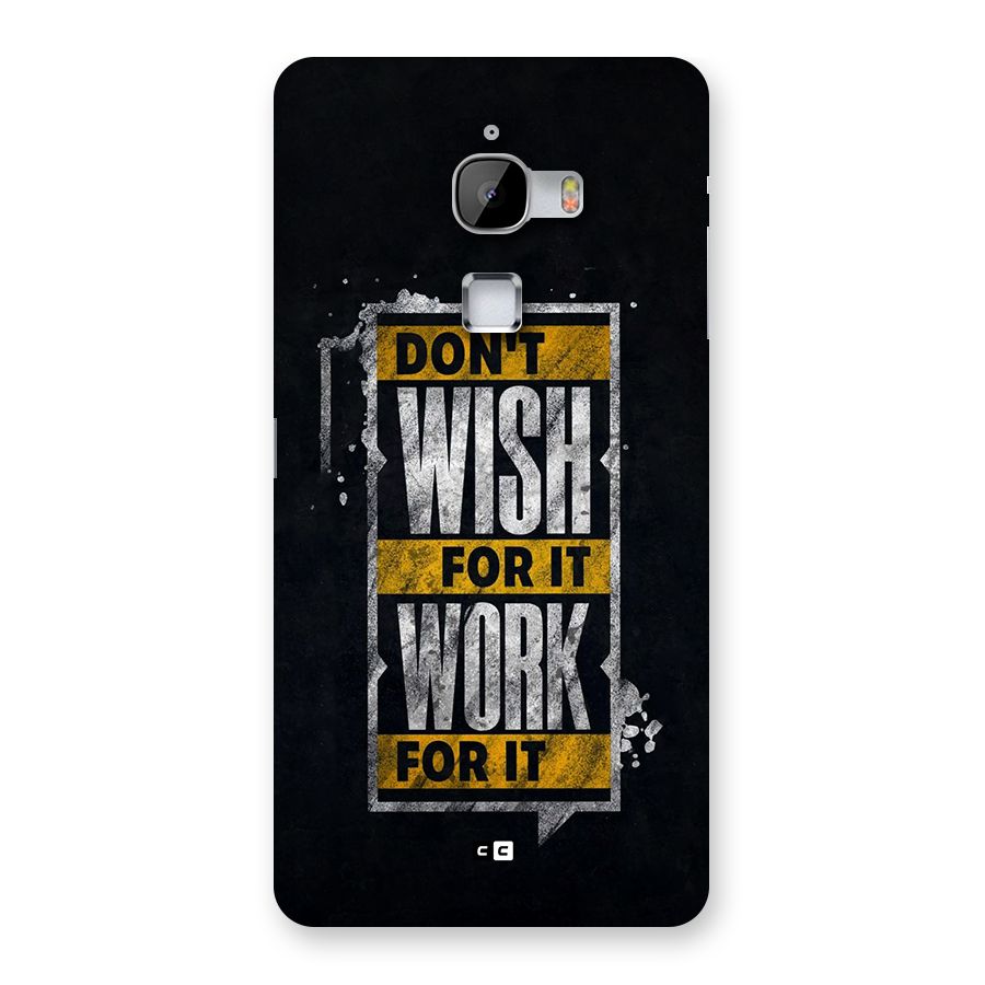 Wish Work Back Case for LeTV Le Max
