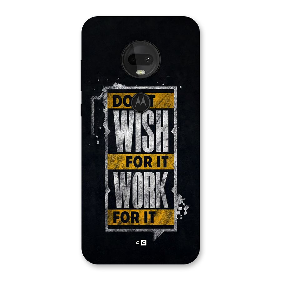 Wish Work Back Case for Moto G7