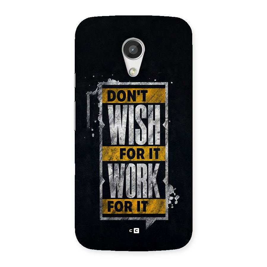 Wish Work Back Case for Moto G 2nd Gen