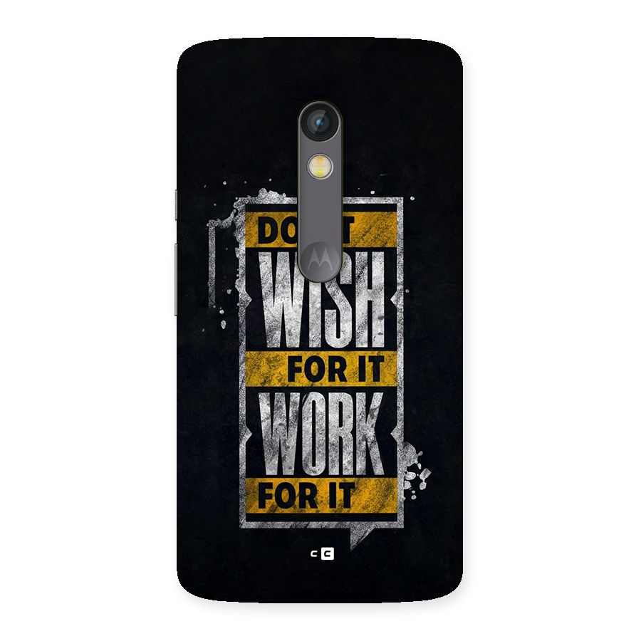 Wish Work Back Case for Moto X Play