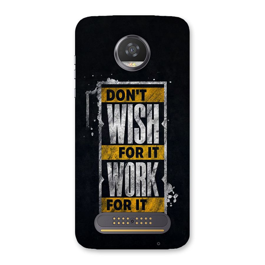 Wish Work Back Case for Moto Z2 Play