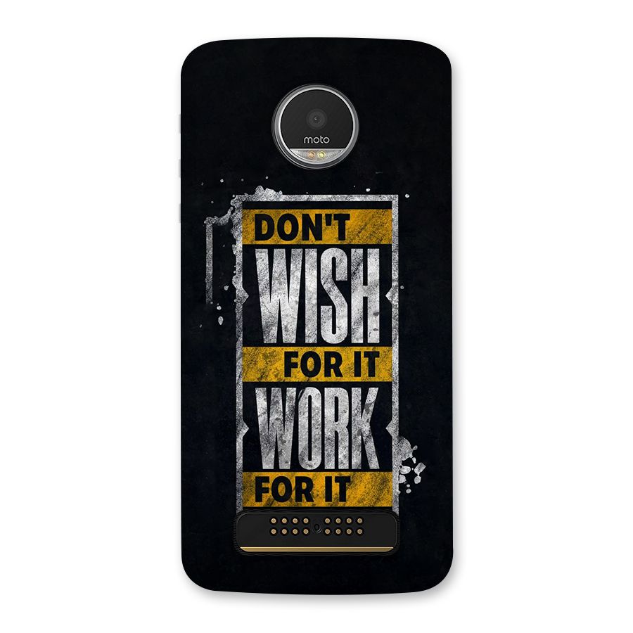 Wish Work Back Case for Moto Z Play