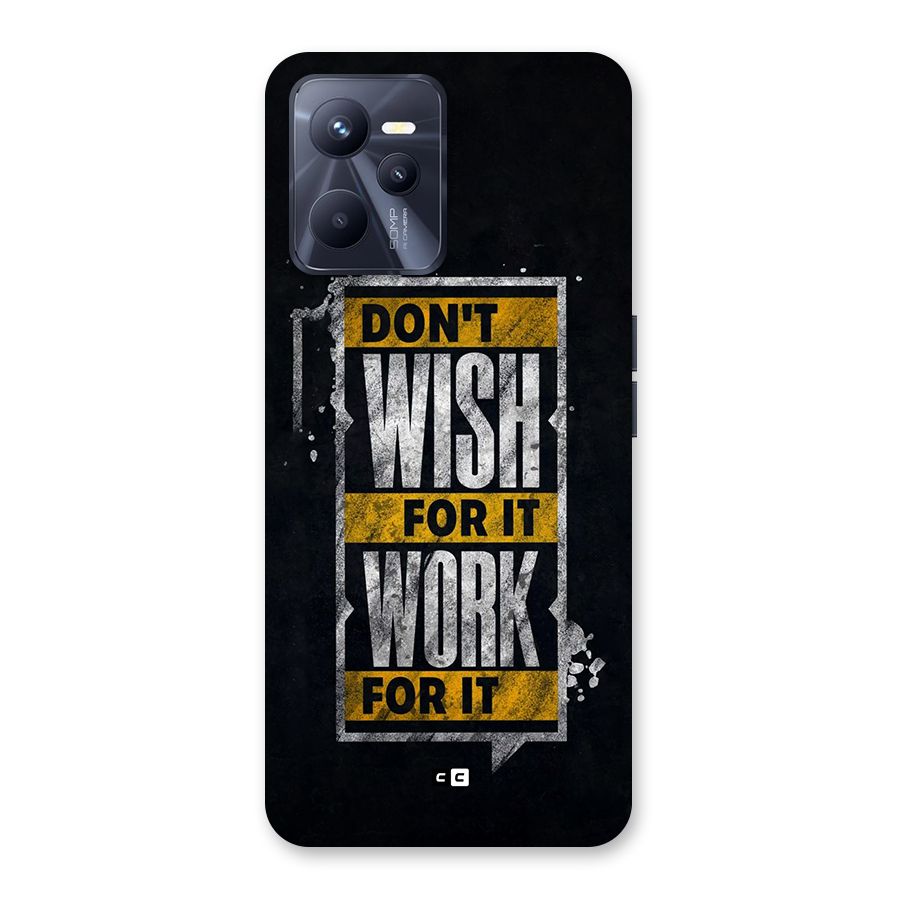 Wish Work Back Case for Realme C35