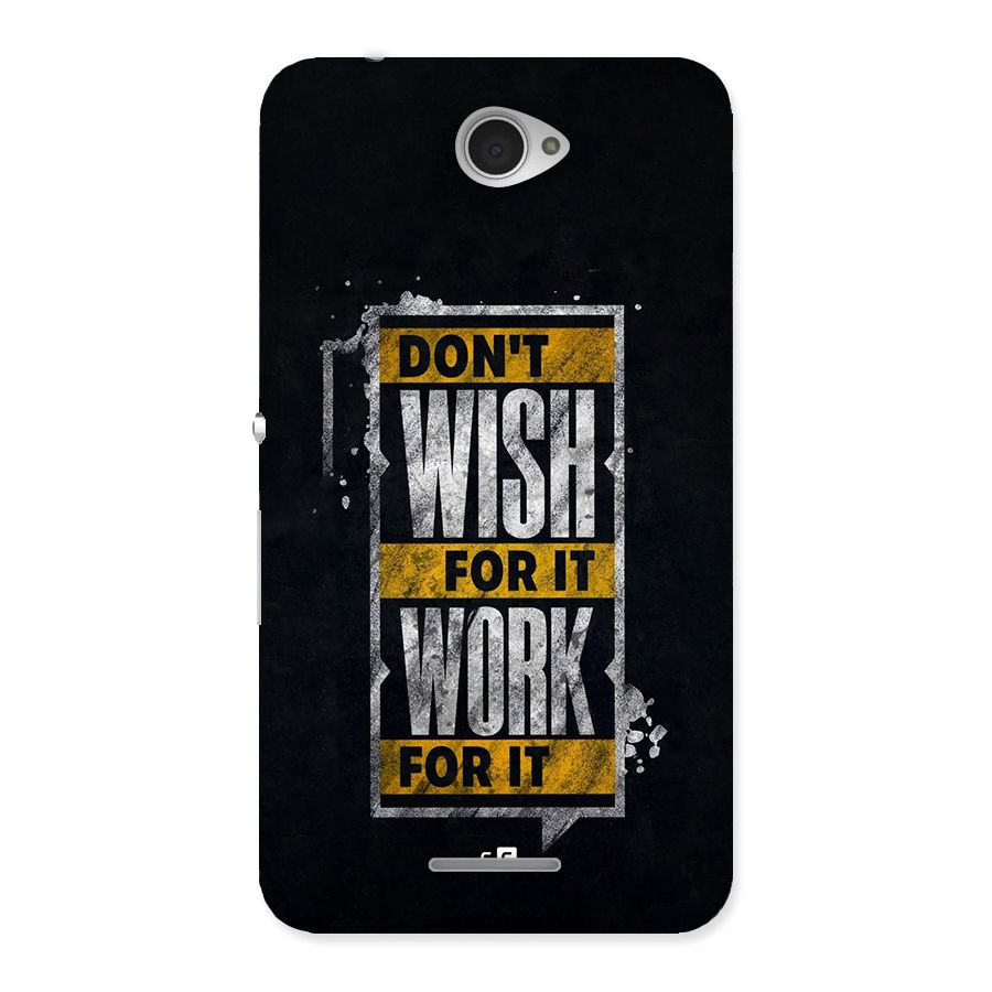 Wish Work Back Case for Xperia E4