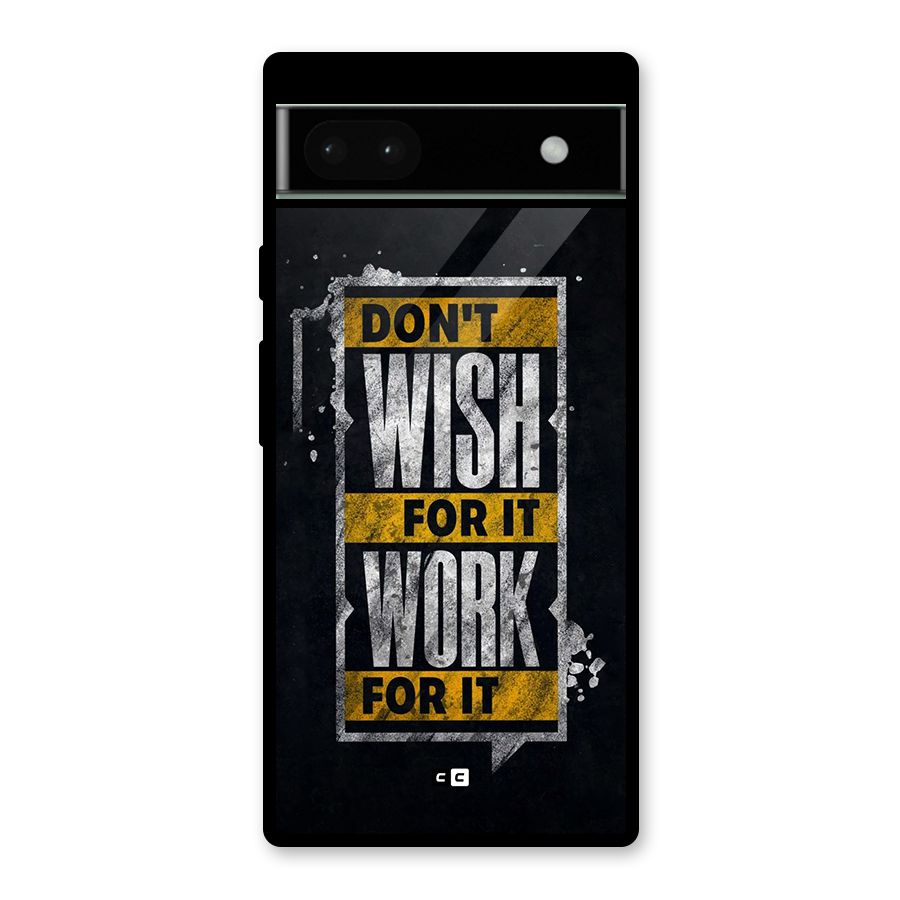 Wish Work Glass Back Case for Google Pixel 6a