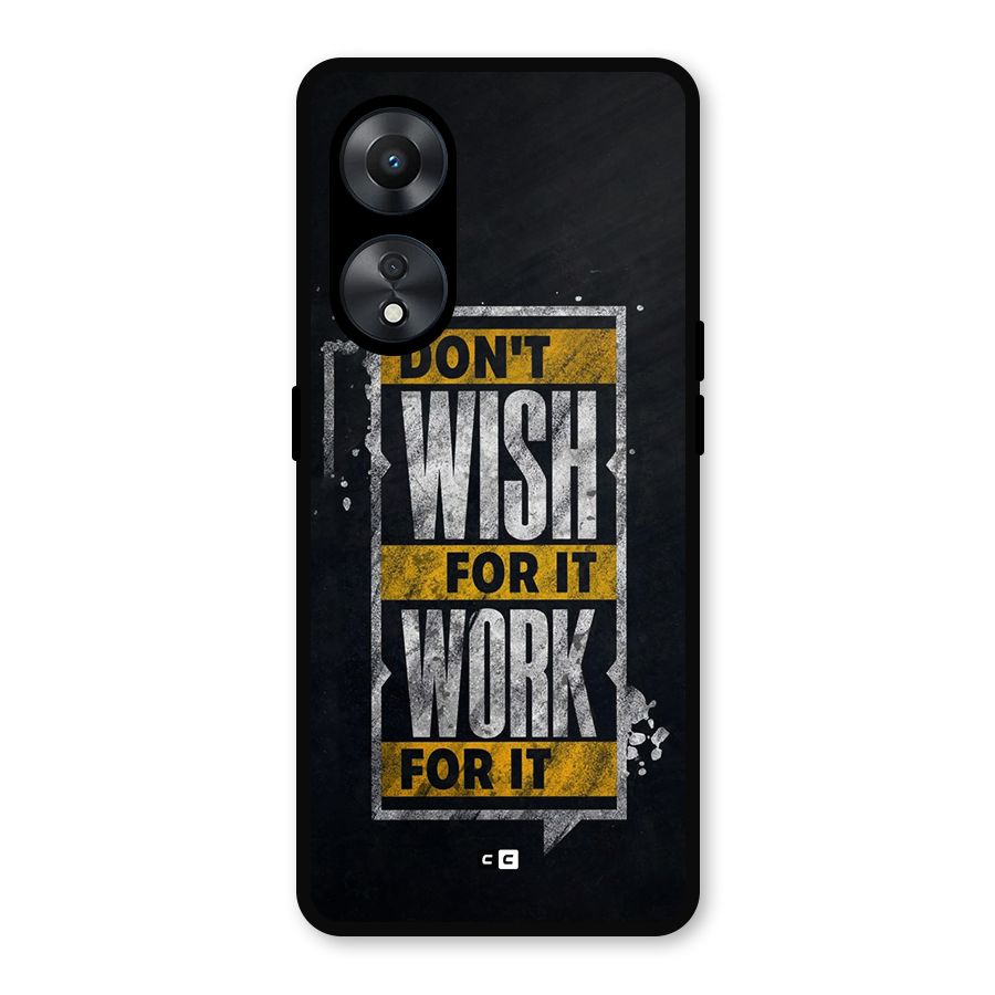 Wish Work Metal Back Case for Oppo A78