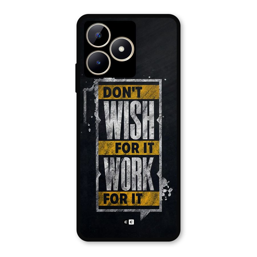 Wish Work Metal Back Case for Realme C53