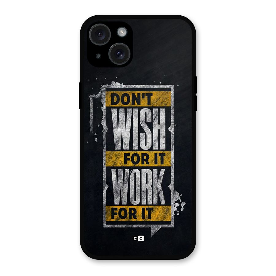 Wish Work Metal Back Case for iPhone 15 Plus