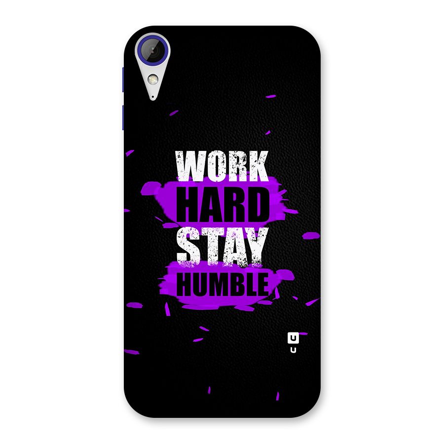 Work Hard Stay Humble Back Case for Desire 830