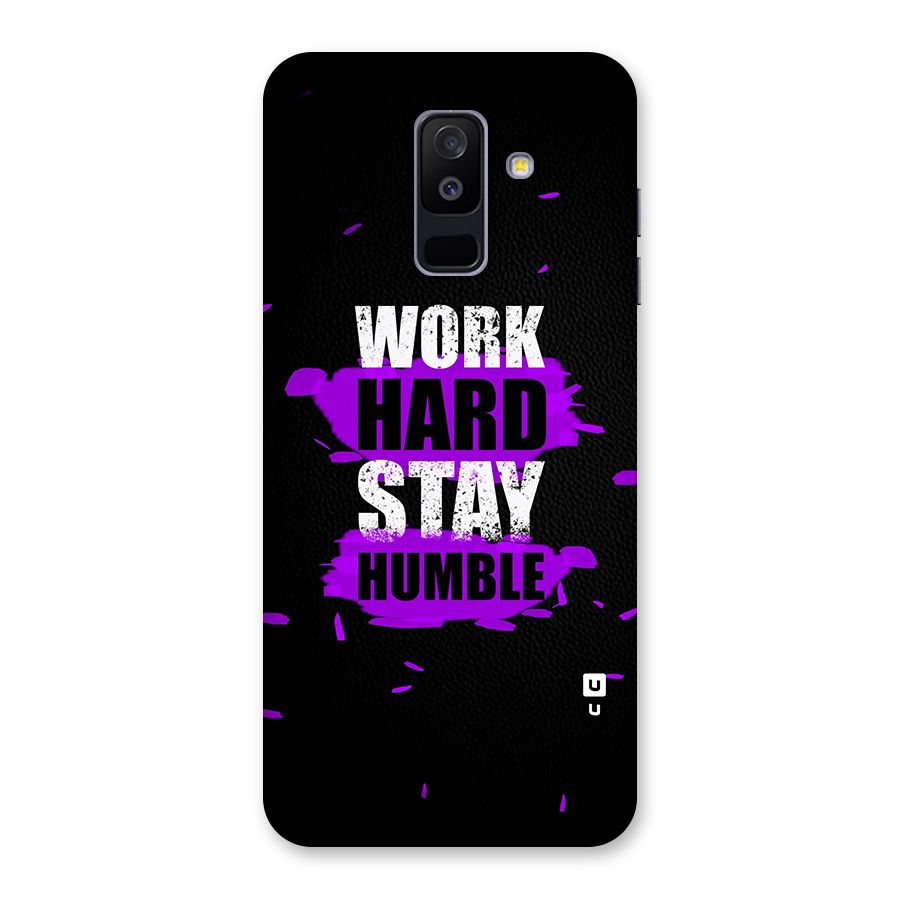 Work Hard Stay Humble Back Case for Galaxy A6 Plus