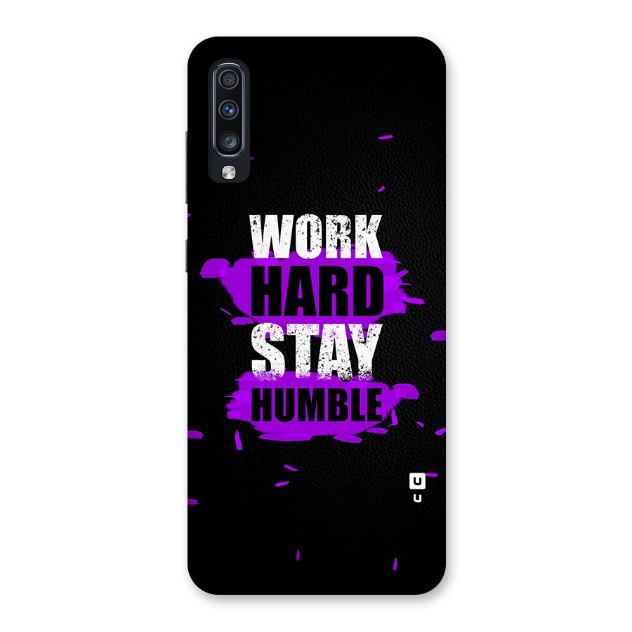 Work Hard Stay Humble Back Case for Galaxy A70