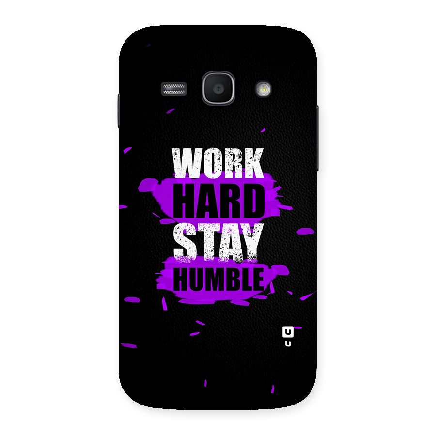 Work Hard Stay Humble Back Case for Galaxy Ace 3