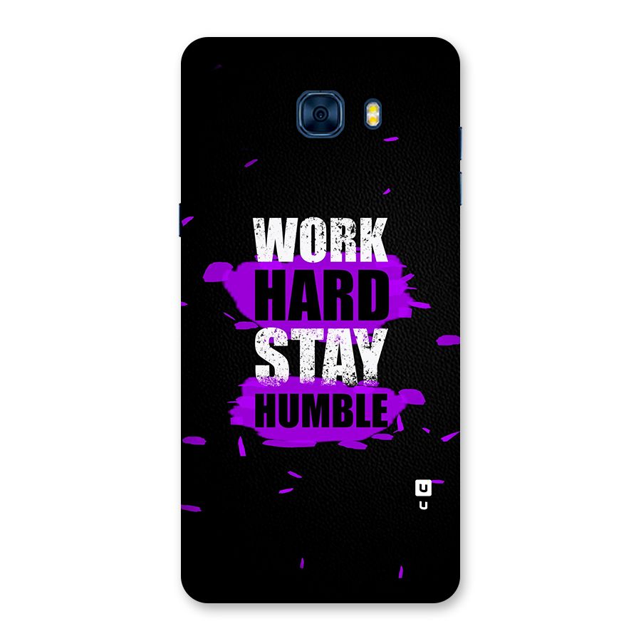 Work Hard Stay Humble Back Case for Galaxy C7 Pro