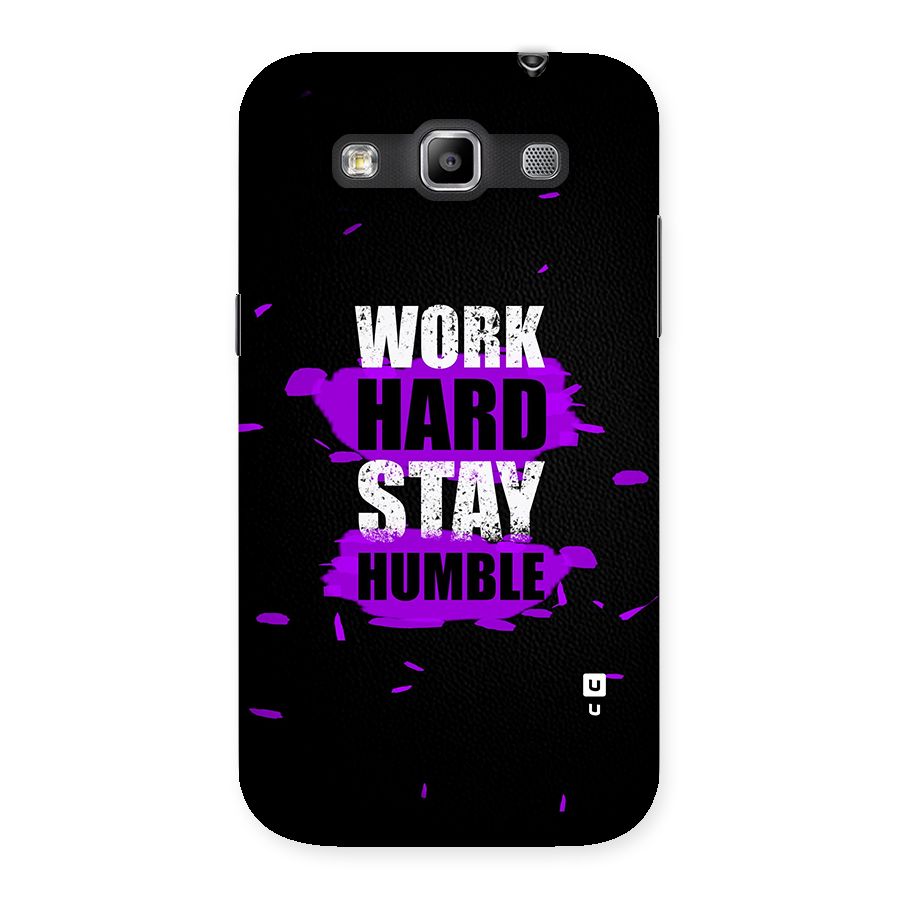 Work Hard Stay Humble Back Case for Galaxy Grand Quattro