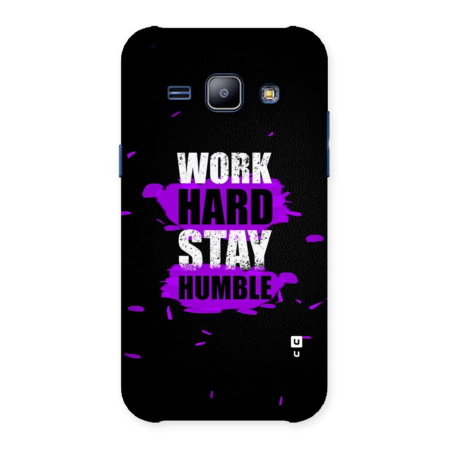 Work Hard Stay Humble Back Case for Galaxy J1