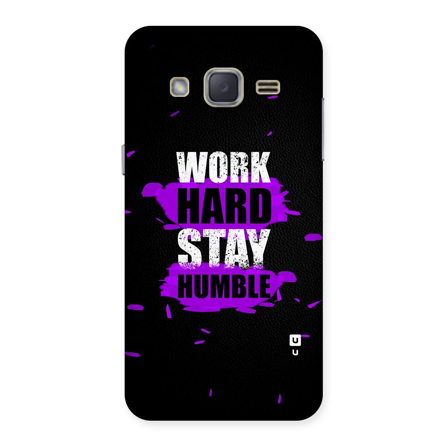 Work Hard Stay Humble Back Case for Galaxy J2