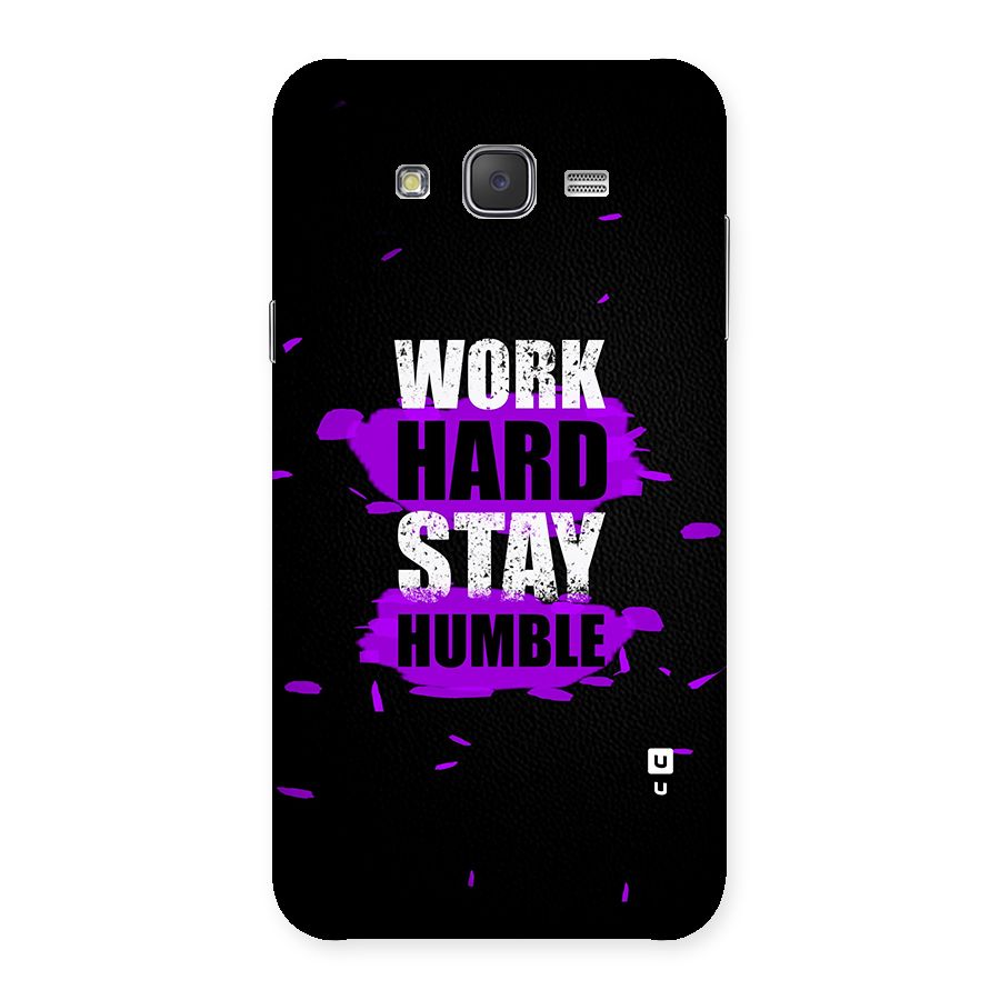 Work Hard Stay Humble Back Case for Galaxy J7