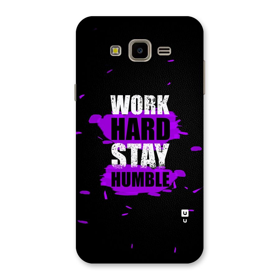Work Hard Stay Humble Back Case for Galaxy J7 Nxt