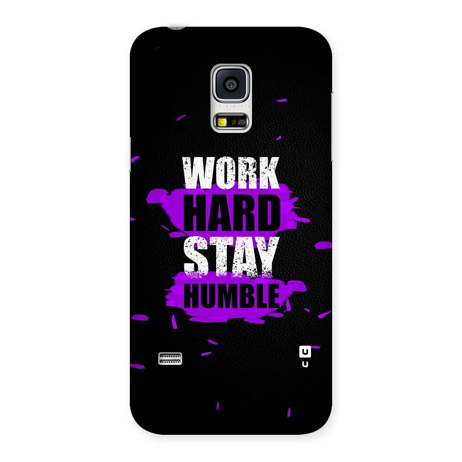 Work Hard Stay Humble Back Case for Galaxy S5 Mini
