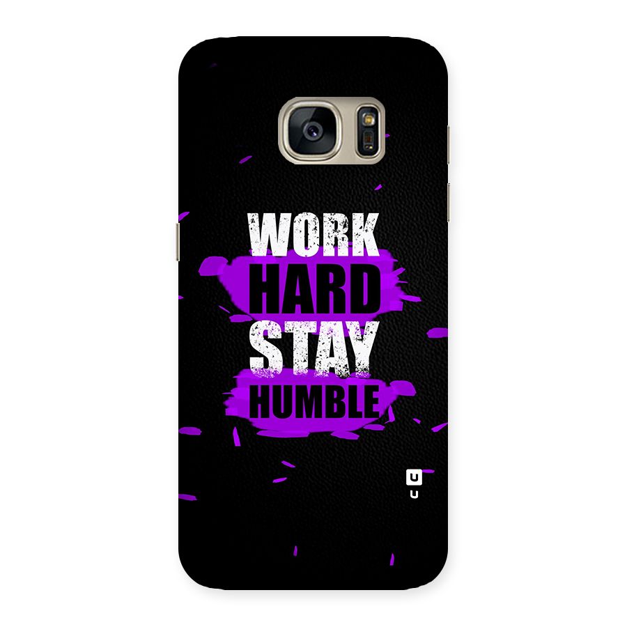 Work Hard Stay Humble Back Case for Galaxy S7