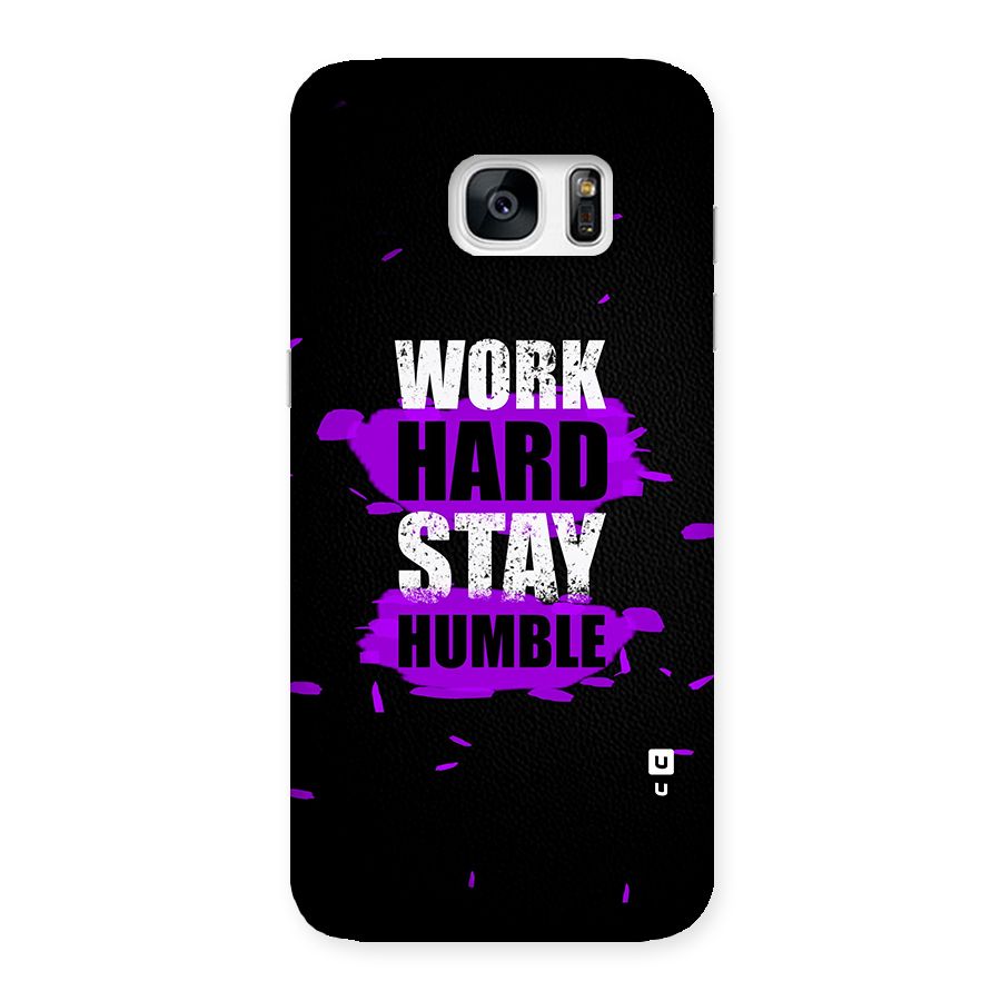 Work Hard Stay Humble Back Case for Galaxy S7 Edge