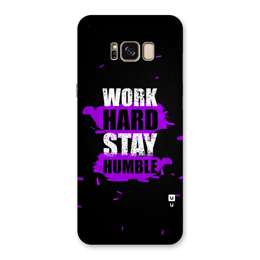 Work Hard Stay Humble Back Case for Galaxy S8 Plus