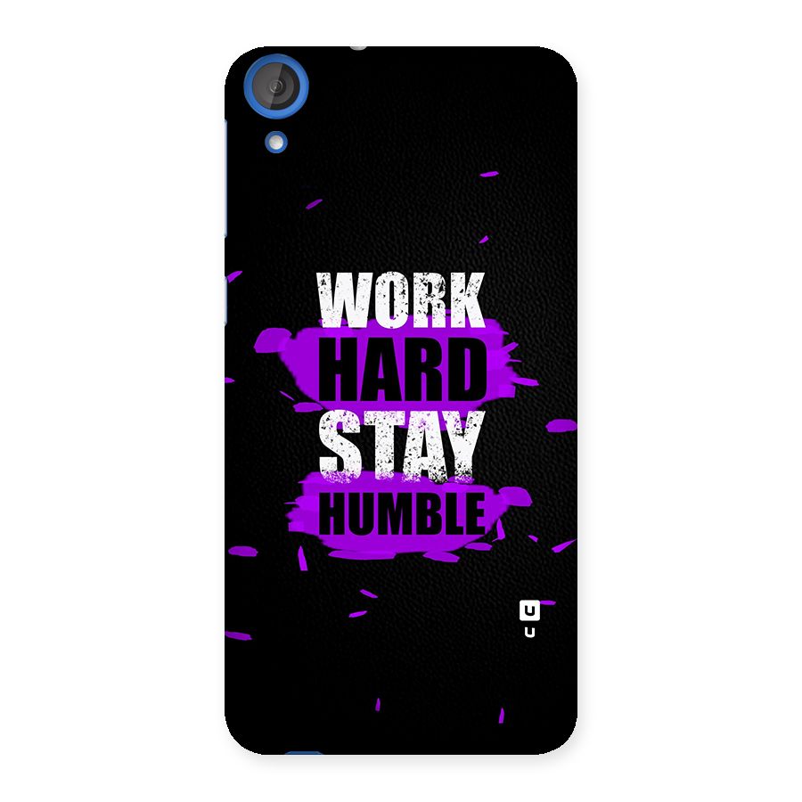 Work Hard Stay Humble Back Case for HTC Desire 820