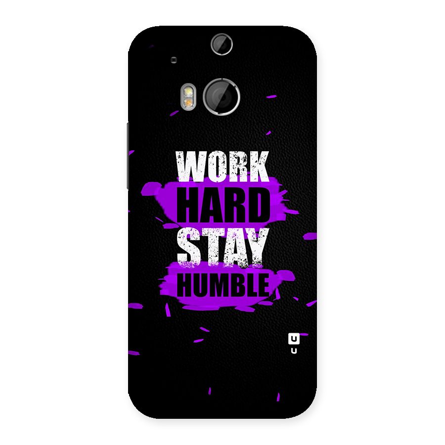Work Hard Stay Humble Back Case for HTC One M8