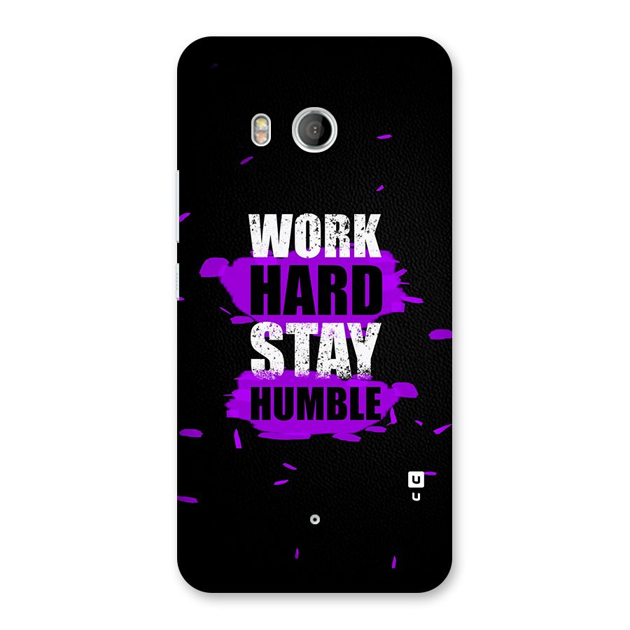 Work Hard Stay Humble Back Case for HTC U11
