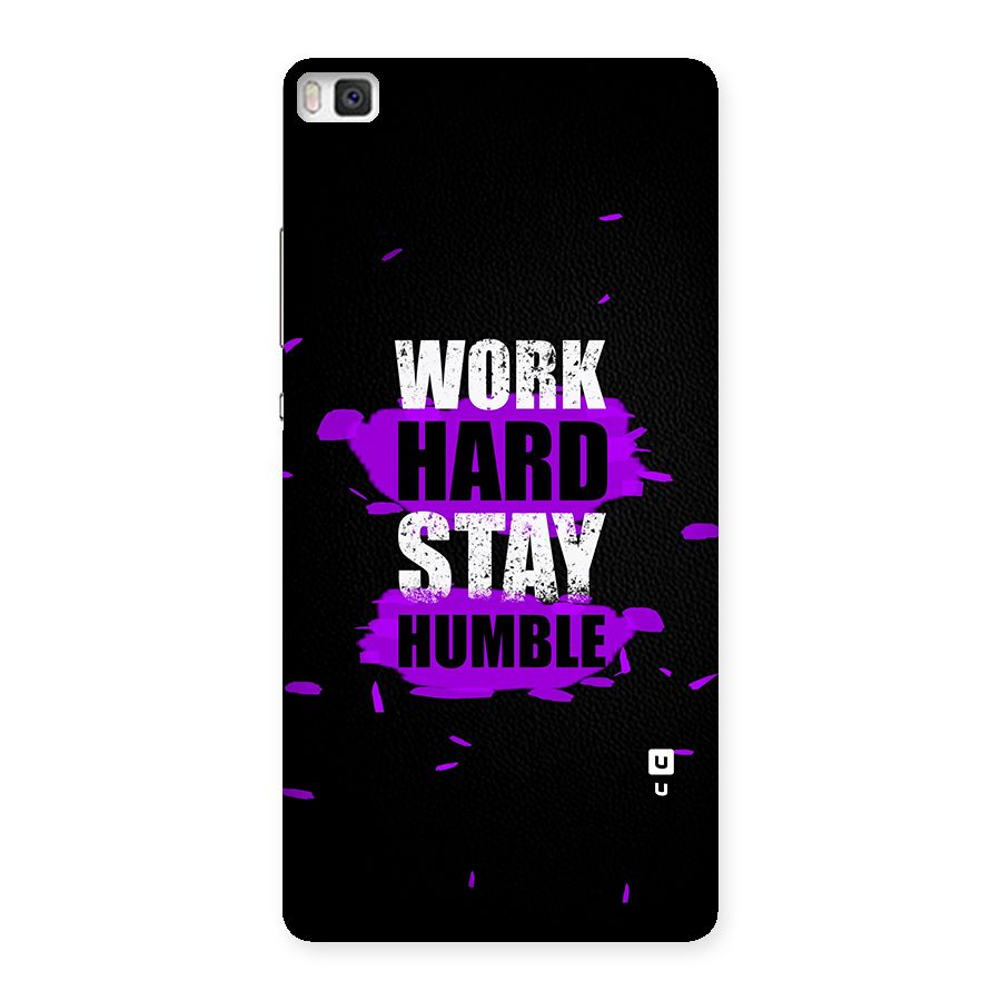 Work Hard Stay Humble Back Case for Huawei P8