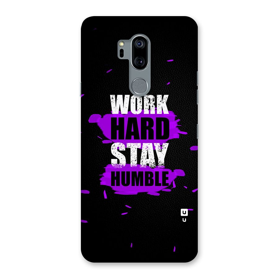 Work Hard Stay Humble Back Case for LG G7