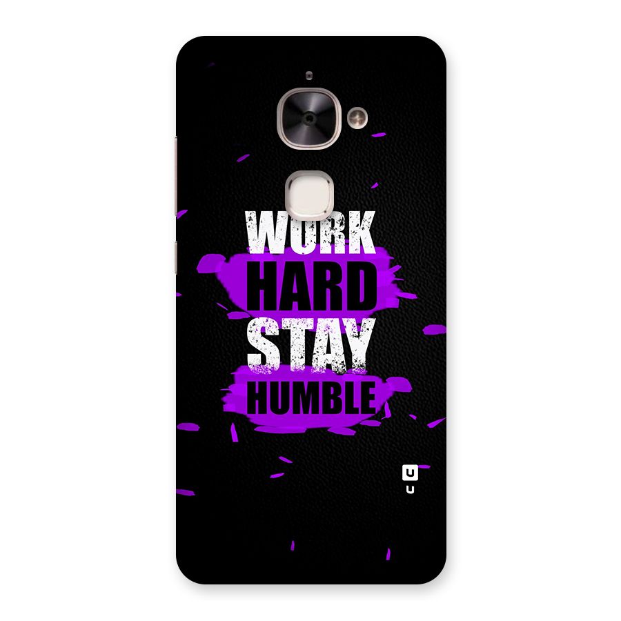 Work Hard Stay Humble Back Case for Le 2