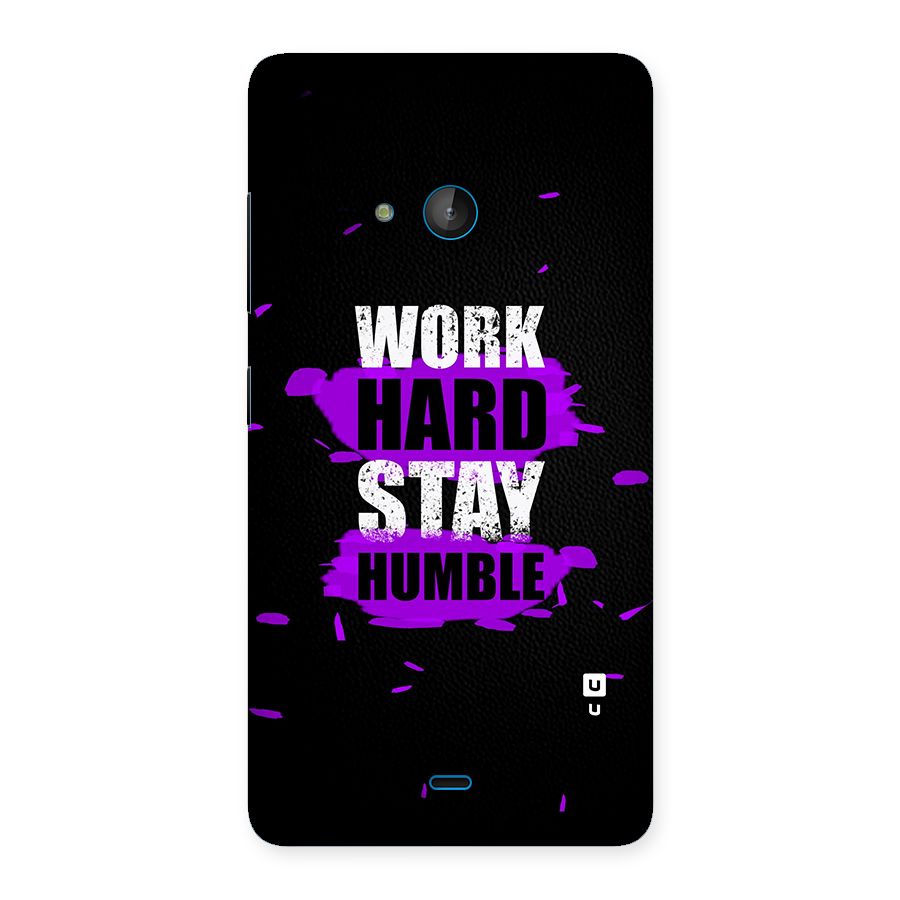 Work Hard Stay Humble Back Case for Lumia 540