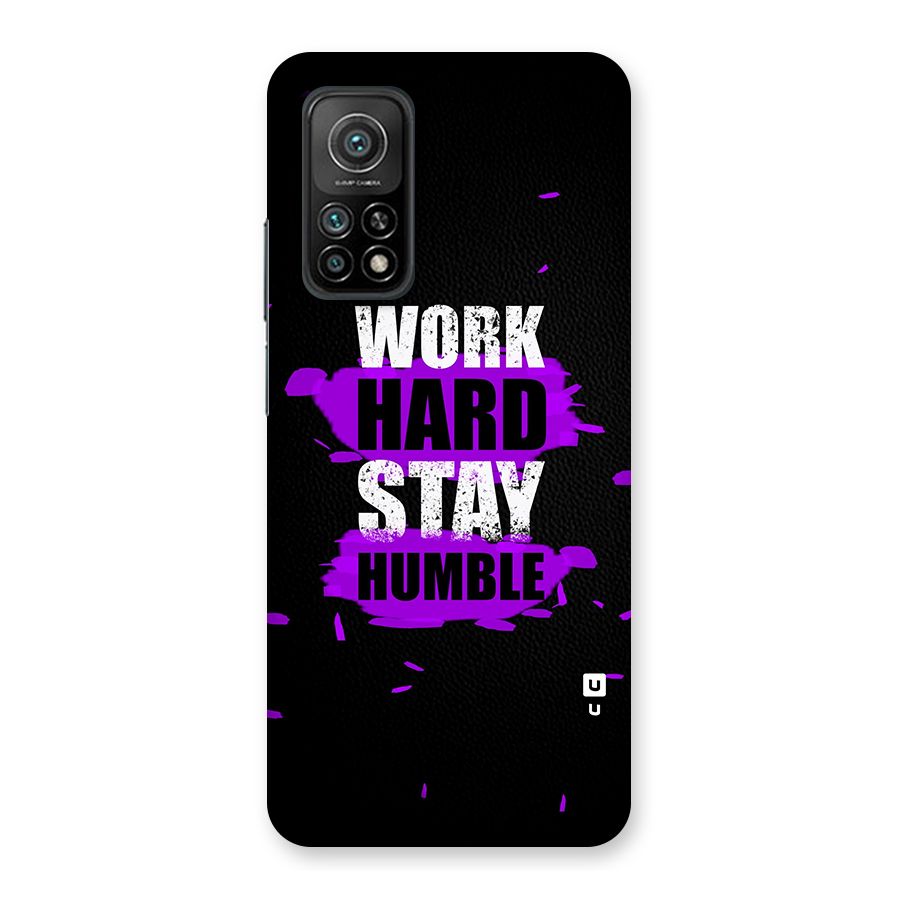 Work Hard Stay Humble Back Case for Mi 10T 5G
