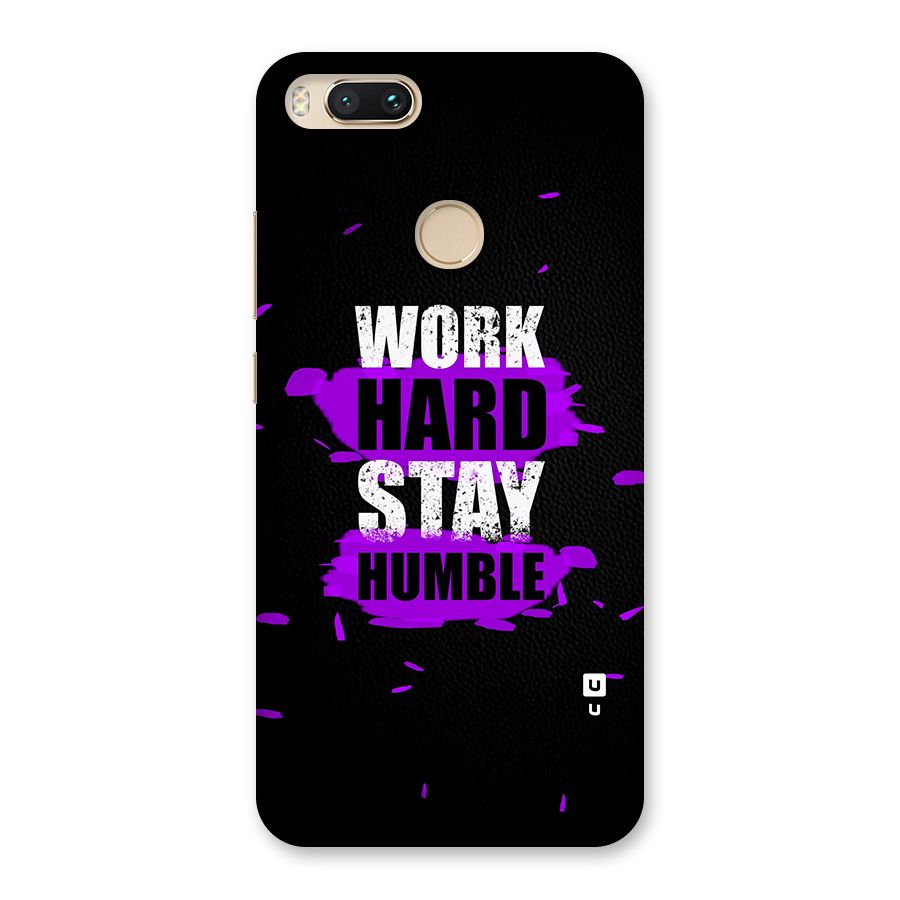 Work Hard Stay Humble Back Case for Mi A1